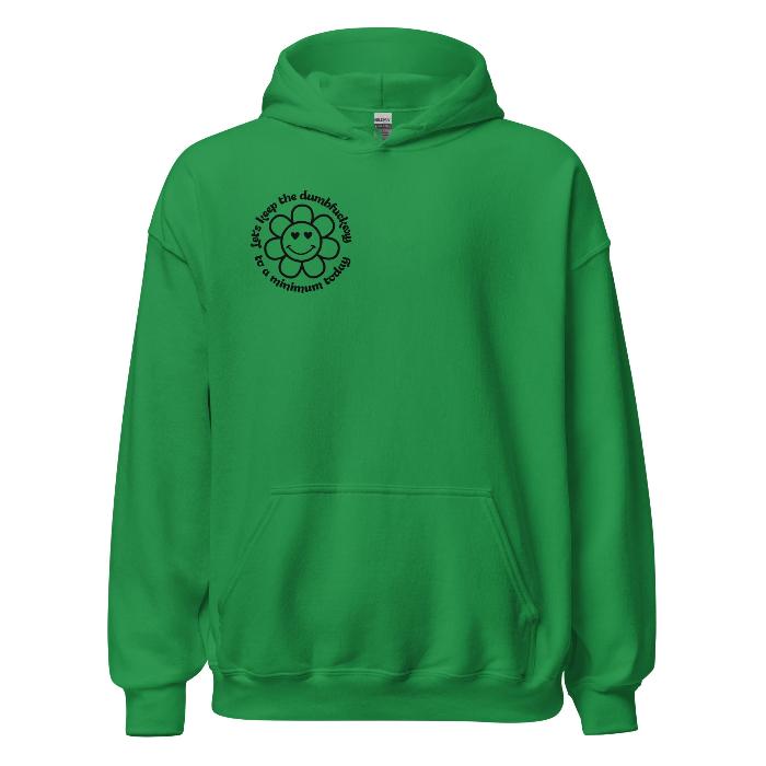 Green soft and cosy hoodie with small sweary slogan on the front and large slogan on the back.