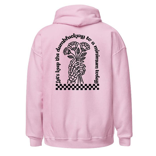 Pink soft and cosy hoodie with small sweary slogan on the front and large slogan on the back.