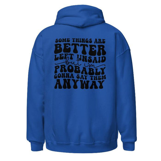 Back view of our royal blue hoodie with melting smiley face logo on the front.  Soft and comfortable hoodie with pouch pocket and fun slogan print on the back.