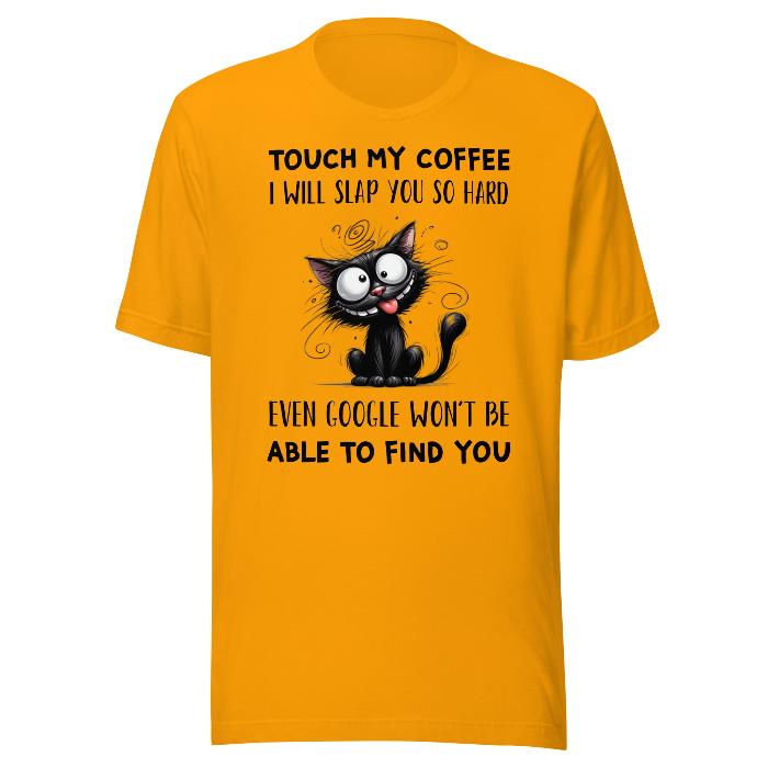 Gold classic, soft t-shirt with fun coffee slogan and wired black cat.